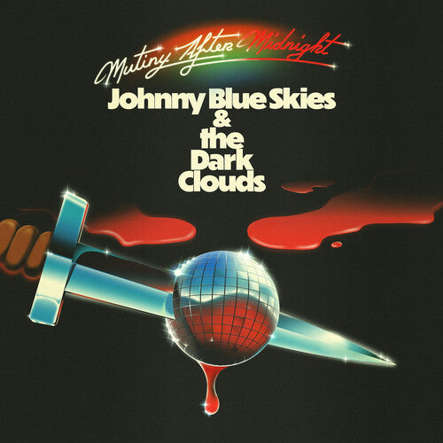 Johnny Blue Skies & the Dark Clouds - Mutiny After Midnight - CD