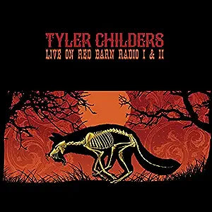 Tyler Childers - Live On Red Barn Radio I & II - LP Vinyl