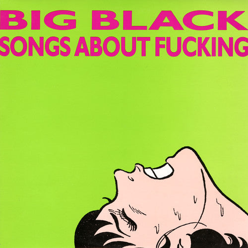 Big Black - Songs About F***ing - LP (Vinyl)