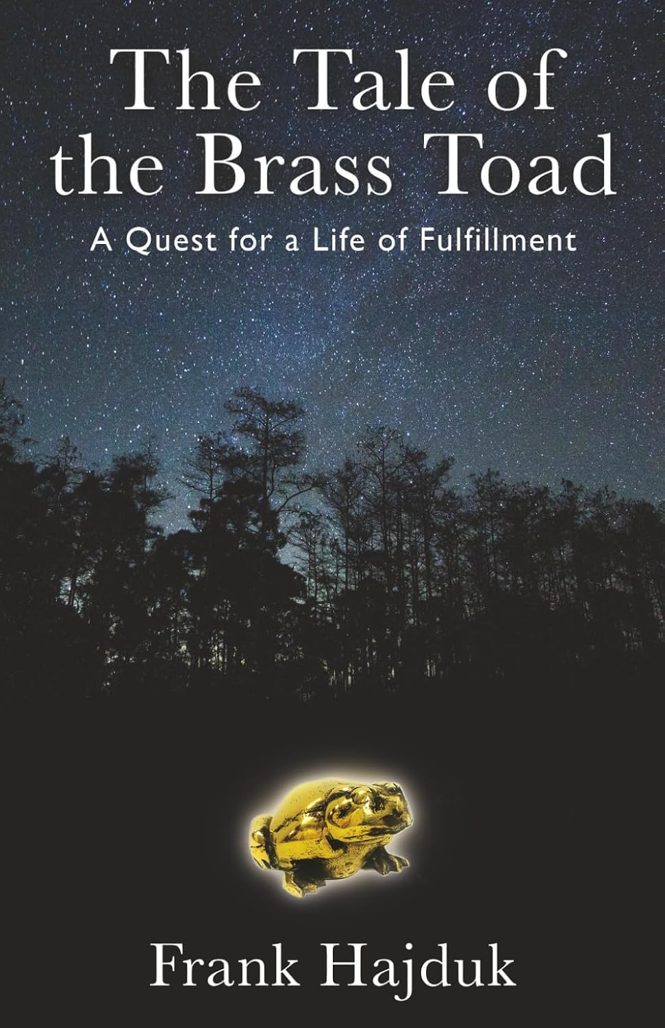 The Tale of the Brass Toad: A Quest for a Life of Fulfillment