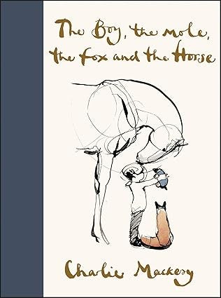 Boy, the Horse, the Fox and the Mole