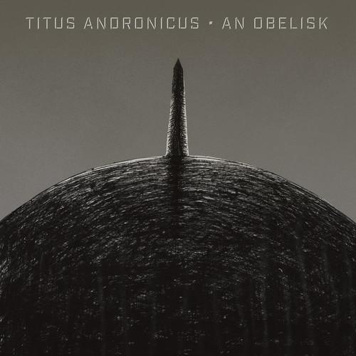 Titus Andronicus - An Obelisk - LP
