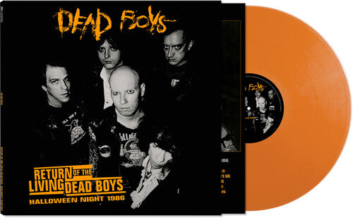 Dead Boys -  Return Of The Living Dead Boys Halloween Night 1986 - LP (Orange Colored Vinyl)