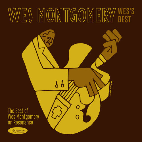 Wes Montgomery - Wes's Best: The Best Of Wes Montgomery On Resonance (Indie Exclusive, 180 Gram Vinyl)