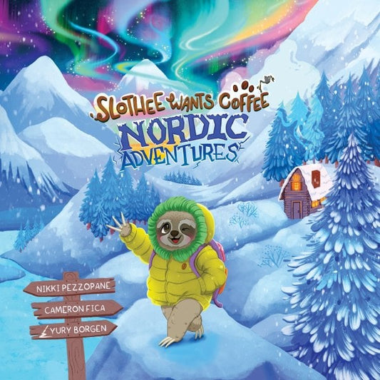 Slothee Wants Coffee: Nordic Adventures (Slothee Wants Coffee #3)