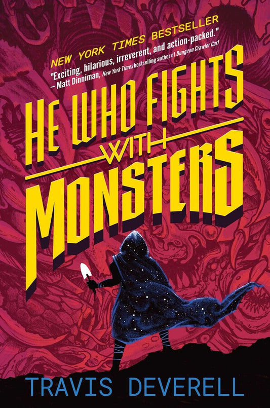 He Who Fights with Monsters, Book 1: Outworlder