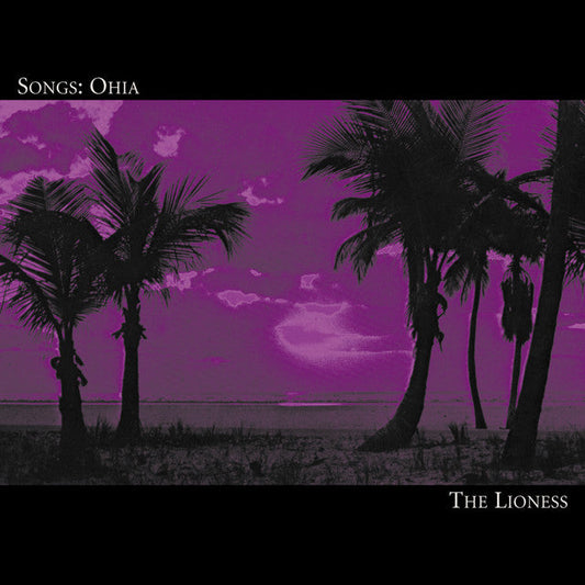 Songs: Ohia - The Lioness - LP (Vinyl)