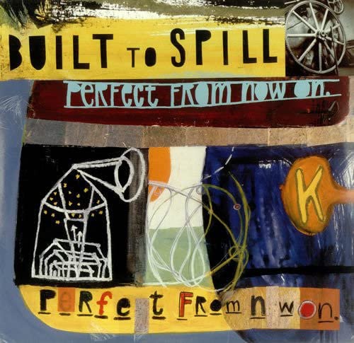 Built To Spill - Perfect From Now On [2 LP]
