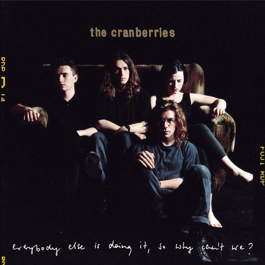 The Cranberries - Everybody Else Is Doing It, So Why Can't We? [LP] (25th Anniversary, Remastered)