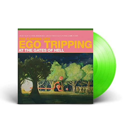 Flaming Lips - Ego Tripping At The Gates Of Hell [LP] (Glow In The Dark Green Vinyl)