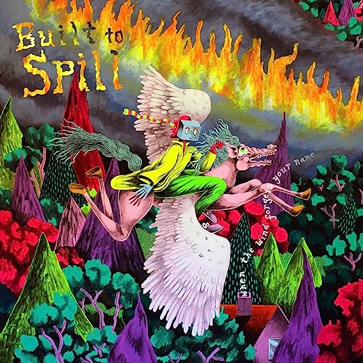 Built To Spill - When The Wind Forgets Your Name [LP]