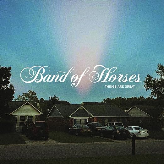 Band Of Horses - Things Are Great - LP