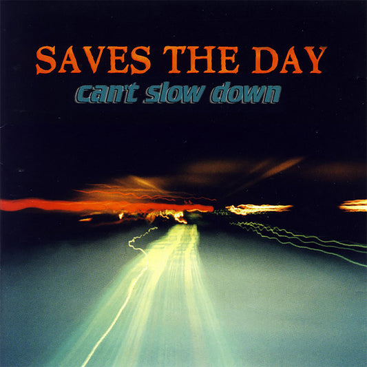 Saves The Day - Can't Slow Down [LP] (Black Ice Vinyl)